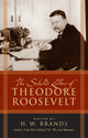 Book cover of: Selected Letters of Theodore Roosevelt. By: Henry William Brands