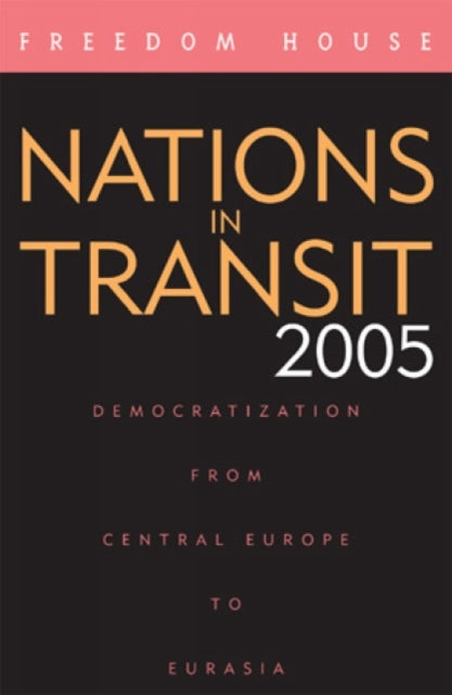 Book cover of: Nations in Transit 2005. By: Freedom House
