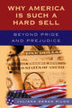 Book cover of: Why America Is Such a Hard Sell. By: Juliana Pilon