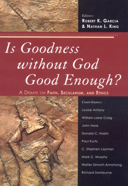 Book cover of: Is Goodness without God Good Enough?