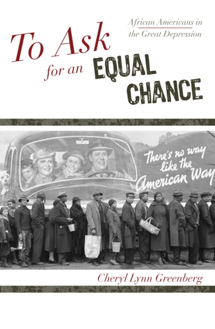 Book cover of: To Ask for an Equal Chance. By: Cheryl Lynn Greenberg