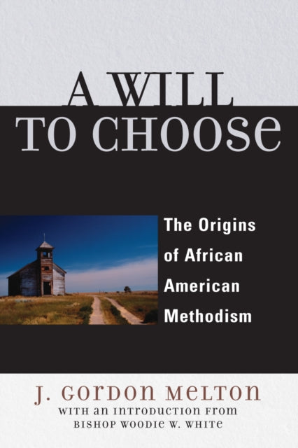 Book cover of: Will to Choose. By: J. Melton