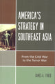 Book cover of: America's Strategy in Southeast Asia. By: James A. Tyner
