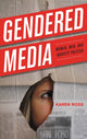 Book cover of: Gendered Media. By: Karen Ross