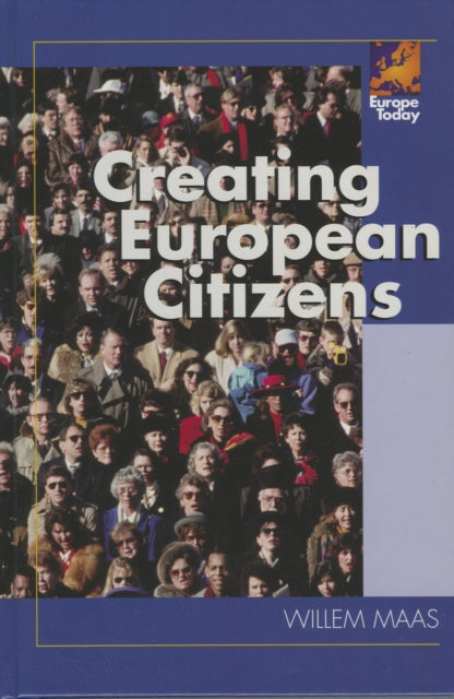 Book cover of: Creating European Citizens. By: Willem Maas