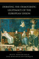 Book cover of: Debating the Democratic Legitimacy of the European Union. By: Beate Kohler-Koch