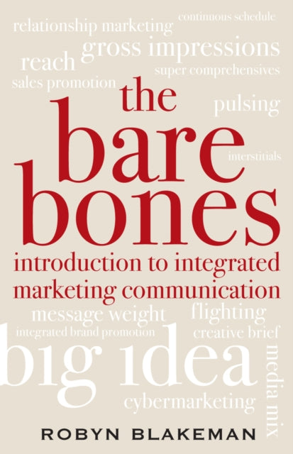 Book cover of: Bare Bones Introduction to Integrated Marketing Communication. By: Robyn Blakeman