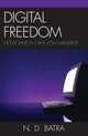 Book cover of: Digital Freedom. By: N. D. Batra
