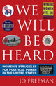 Book cover of: We Will Be Heard. By: Jo Freeman