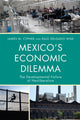Book cover of: Mexico's Economic Dilemma. By: James M. Cypher
