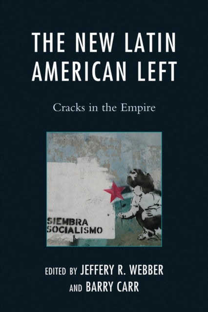 Book cover of: New Latin American Left. By: Jeffery R. Webber