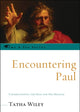 Book cover of: Encountering Paul. By: Tatha Wiley