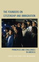 Book cover of: Founders on Citizenship and Immigration. By: Edward J. Erler