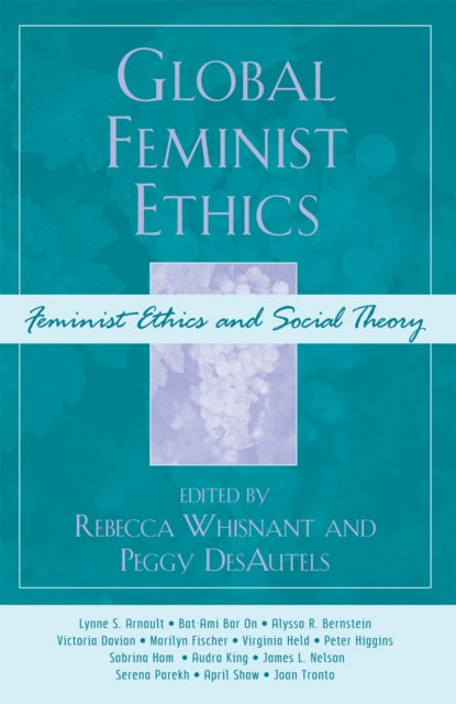 Book cover of: Global Feminist Ethics. By: Rebecca Whisnant