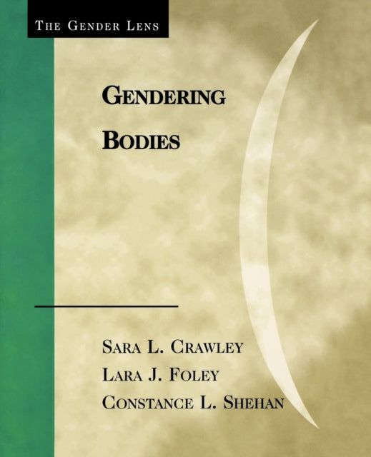 Book cover of: Gendering Bodies. By: Sara L. Crawley, Crawley Sara