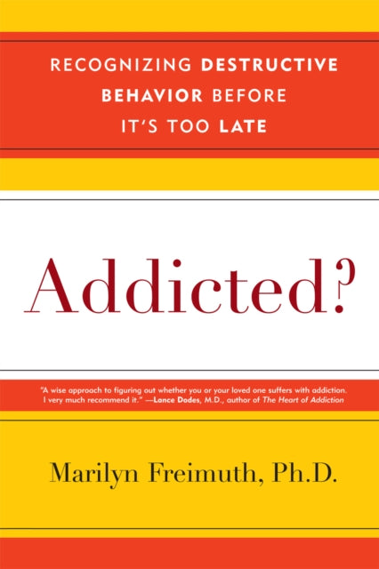 Book cover of: Addicted?. By: Marilyn Freimuth