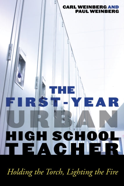 Book cover of: First-Year Urban High School Teacher. By: Paul J. Weinberg