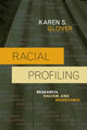 Book cover of: Racial Profiling. By: Karen S. Glover