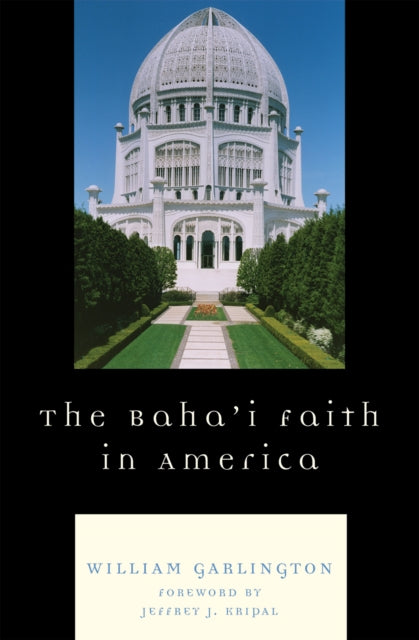 Book cover of: Baha'i Faith in America. By: William Garlington