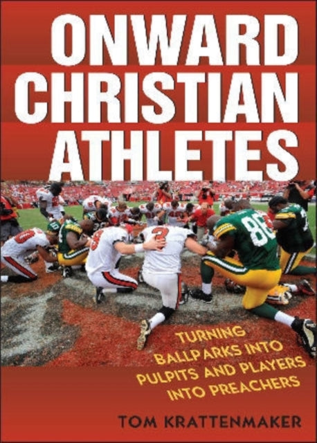 Book cover of: Onward Christian Athletes. By: Tom Krattenmaker