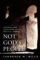 Book cover of: Not God's People. By: Lawrence M. Wills