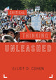 Book cover of: Critical Thinking Unleashed. By: Elliot D. Cohen