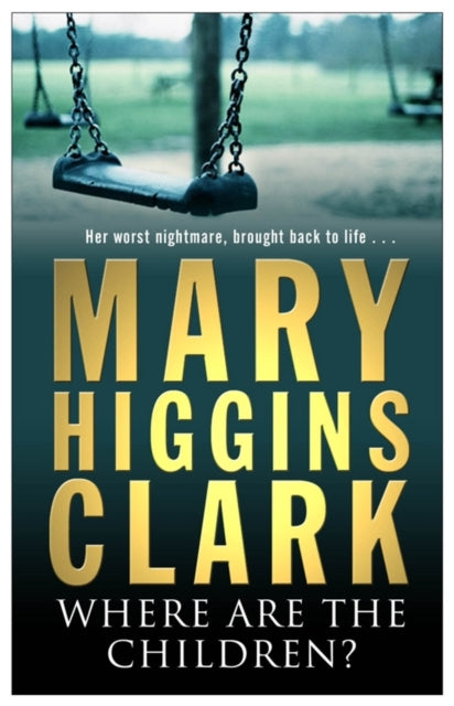 Book cover of: Where Are The Children?. By: Mary Higgins Clark