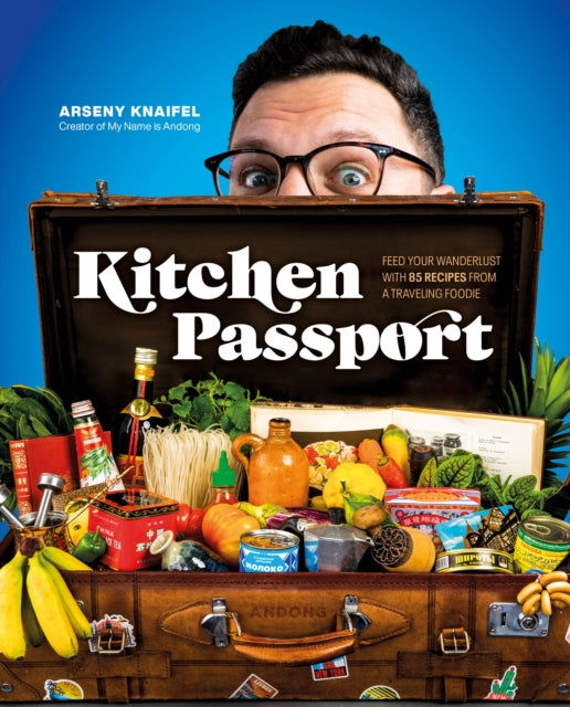 Book cover of: Kitchen Passport. By: Arseny Knaifel