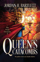 Book cover of: Queen's Catacombs. By: Jordan H. Bartlett