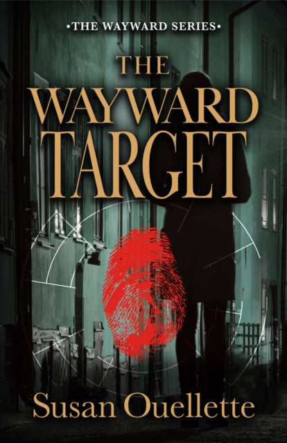 Book cover of: Wayward Target. By: Susan Ouellette