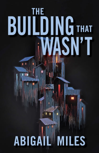 Book cover of: Building That Wasn't. By: Abigail Miles
