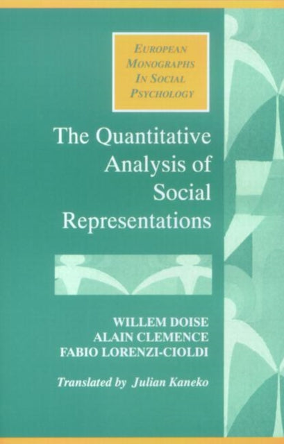 Book cover of: Quantitative Analysis of Social Representations. By: Alain Clemence