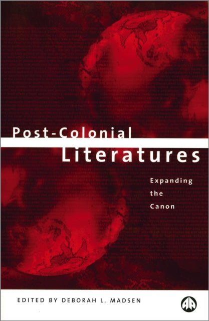 Book cover of: Post-Colonial Literatures. By: Deborah L. Madsen