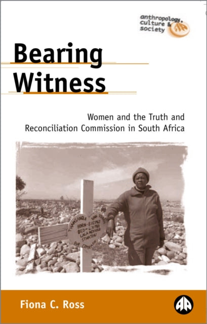 Book cover of: Bearing Witness. By: Fiona C. Ross