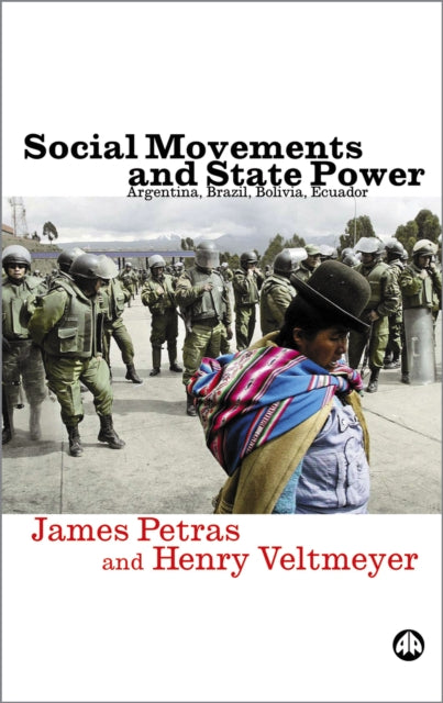 Book cover of: Social Movements and State Power. By: James F. Petras