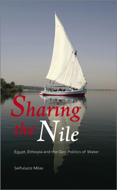 Book cover of: Sharing the Nile. By: Seifulaziz Milas