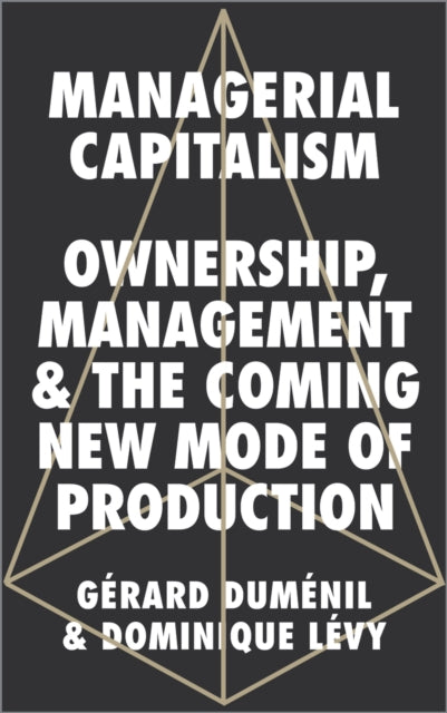 Book cover of: Managerial Capitalism. By: Gérard Duménil