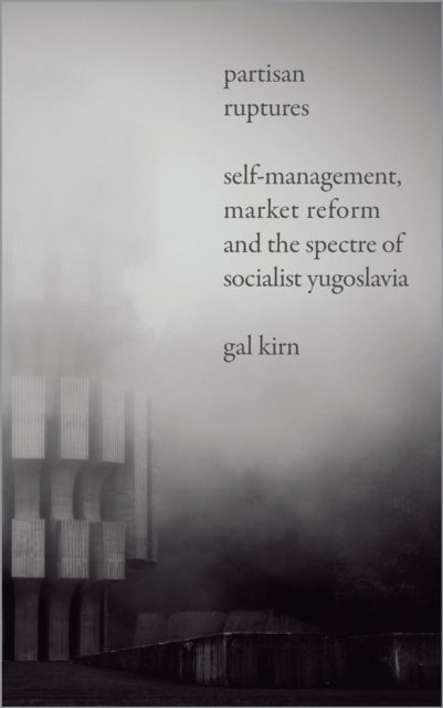 Book cover of: Partisan Ruptures. By: Gal Kirn