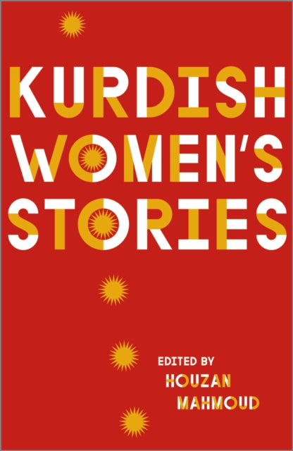 Book cover of: Kurdish Women's Stories. By: Houzan Mahmoud