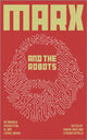 Book cover of: Marx and the Robots. By: Florian Butollo
