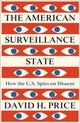 Book cover of: American Surveillance State. By: David H. Price