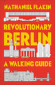 Book cover of: Revolutionary Berlin. By: Nathaniel Flakin