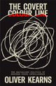 Book cover of: Covert Colour Line. By: Oliver Kearns