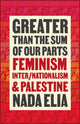 Book cover of: Greater than the Sum of Our Parts. By: Nada Elia