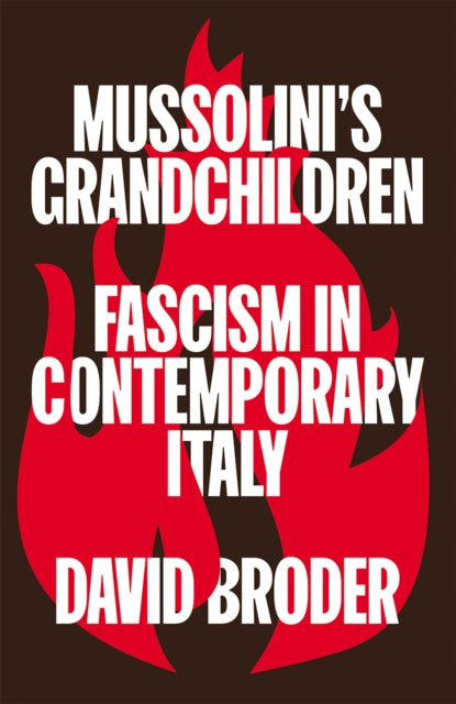 Book cover of: Mussolini's Grandchildren. By: David S. Broder