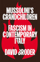 Book cover of: Mussolini's Grandchildren. By: David S. Broder