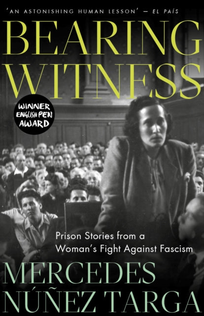 Book cover of: Bearing Witness. By: Mercedes Núñez Targa