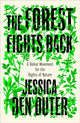 Forest Fights Back
