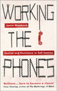 Book cover of: Working the Phones. By: Jamie Woodcock