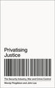 Book cover of: Privatising Justice. By: John Lea